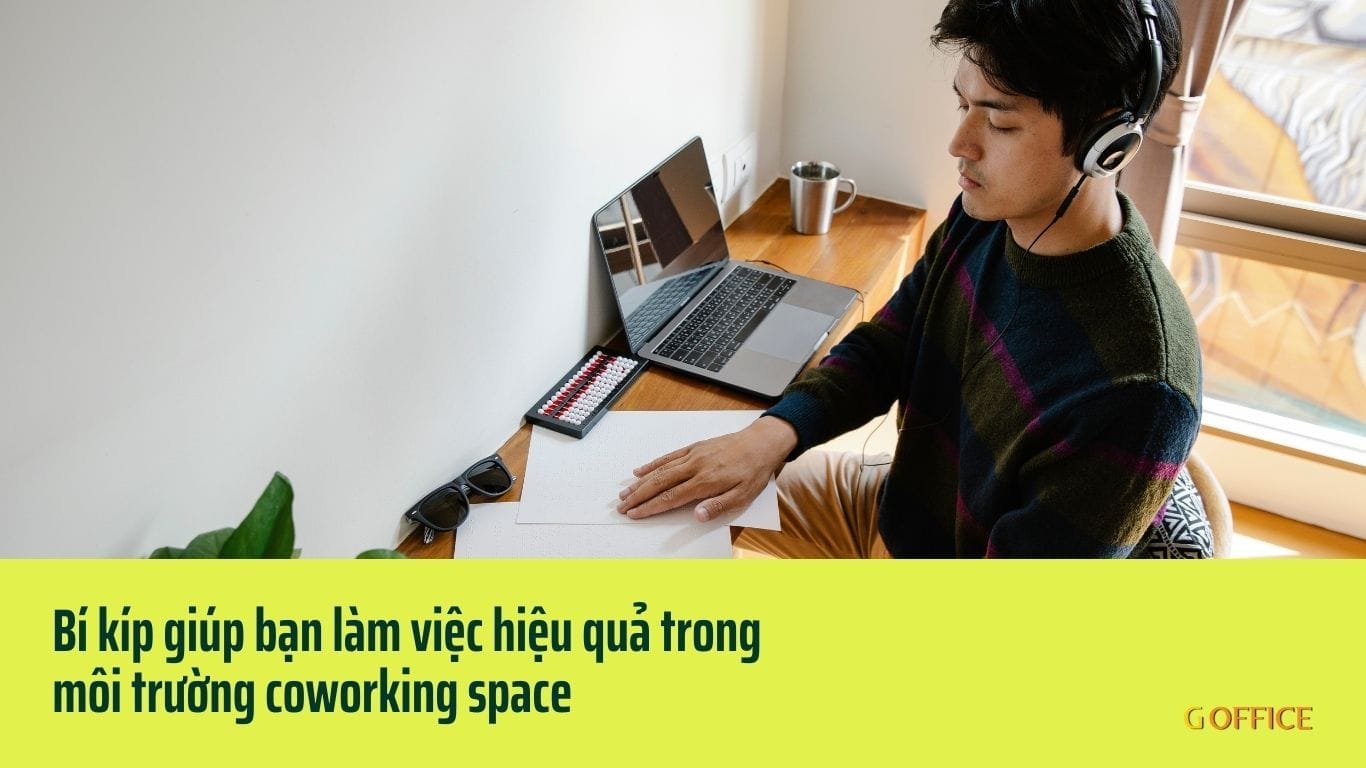 lam viec hieu qua trong moi truong coworking space