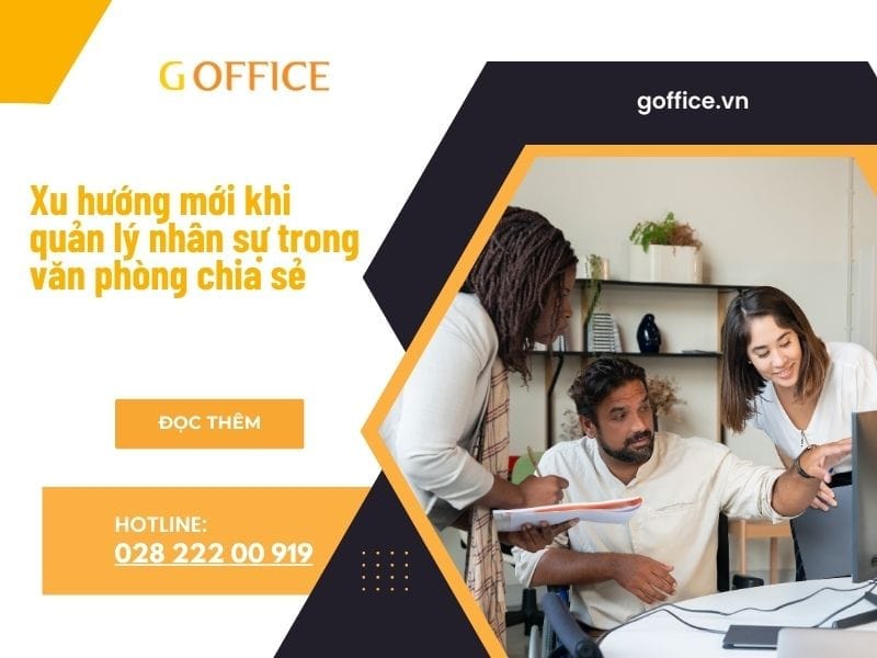 Xu hướng mới trong quản lý nhân sự trong văn phòng chia sẻ