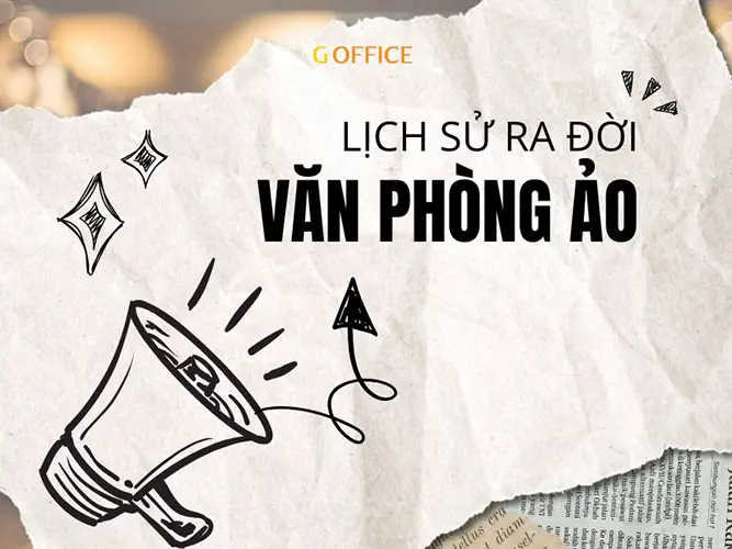 lịch sử ra đời văn phòng ảo
