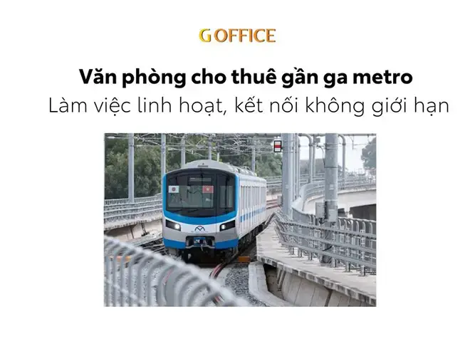 Văn phòng cho thuê gần ga metro